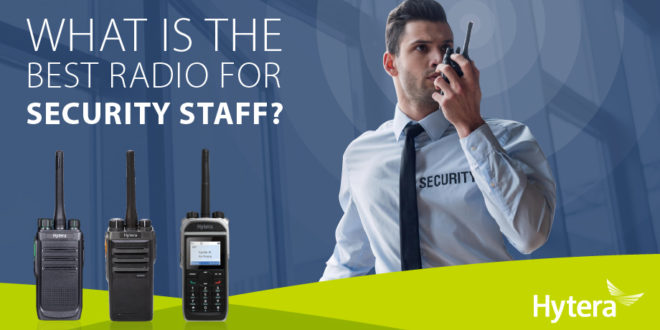 What Is The Best Radio For Security Staff